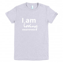 i am loving awareness -deydreaming mindful outerwear -  gray short sleeve t-shirt 